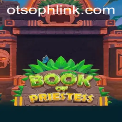 Exploring the Magical World of BookOfPriestess Amidst Exciting Developments in Otso PH