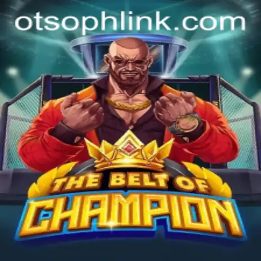 TheBeltOfChampion: Unveiling Otso PH's Latest Gaming Phenomenon
